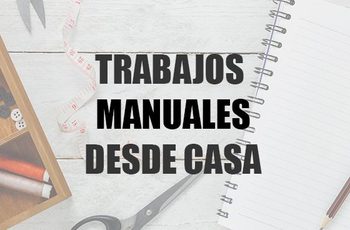trabajos-manuales-desde-casa