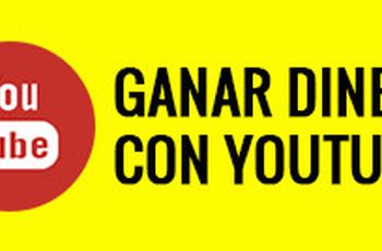 ganar dinero con youtube