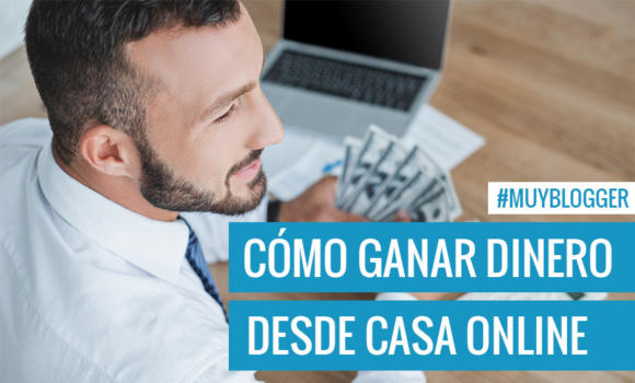 ganar dinero desde casa