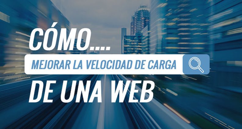 6 Formas de mejorar la velocidad de carga de una web 22 mejorar tiempo de carga de una web