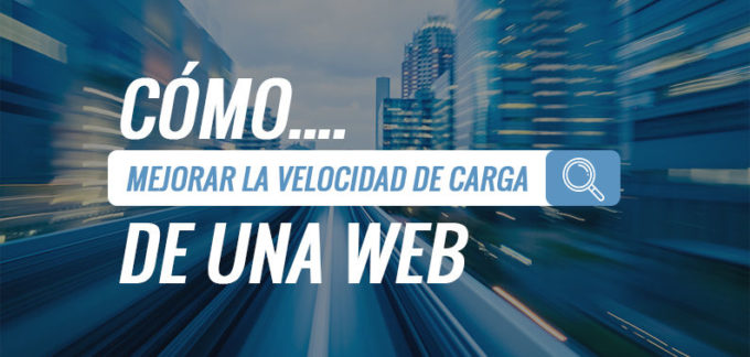 mejorar velocidad de carga web